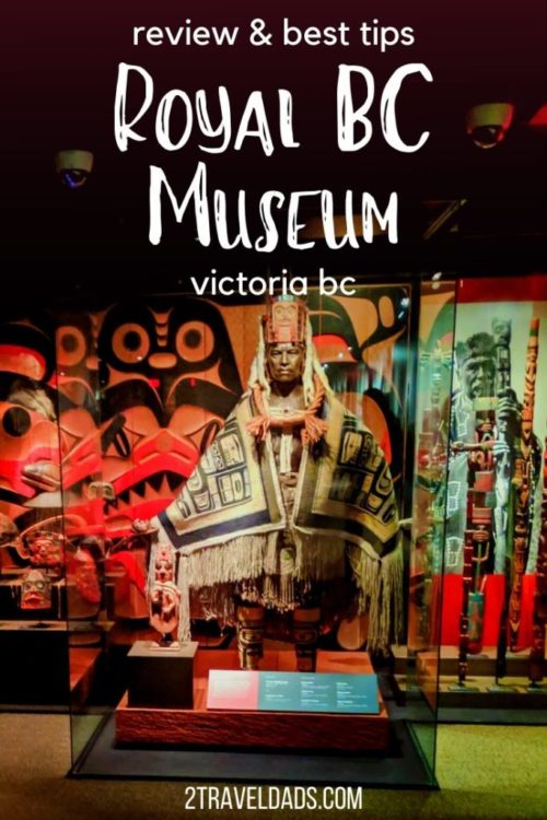 Victoria's Royal BC Museum - 2TravelDads