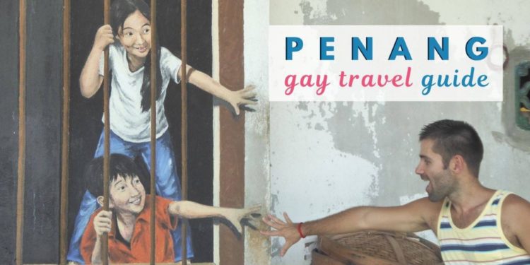 Gay Penang - The Nomadic Boys 
