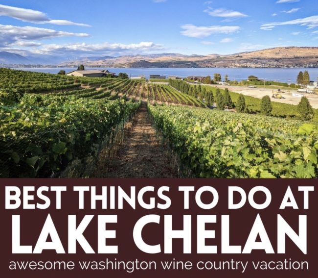 Best Things to Do in Lake Chelan - 2TravelDads