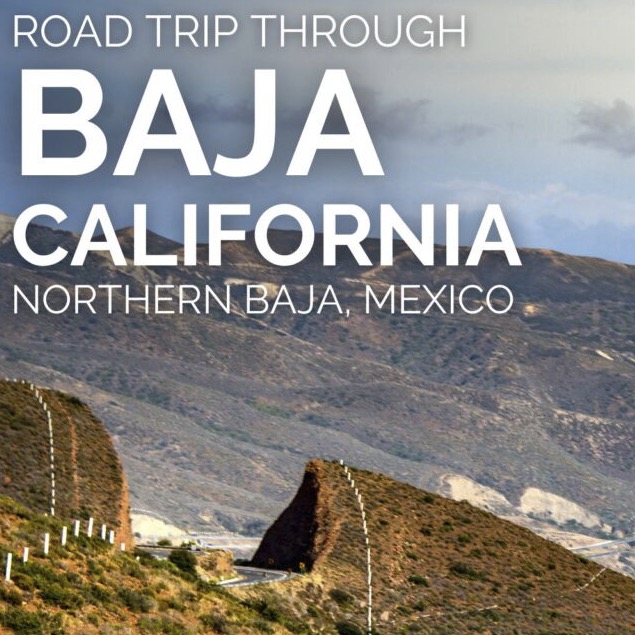 Take a Northern Baja Road Trip - 2Travel Dads